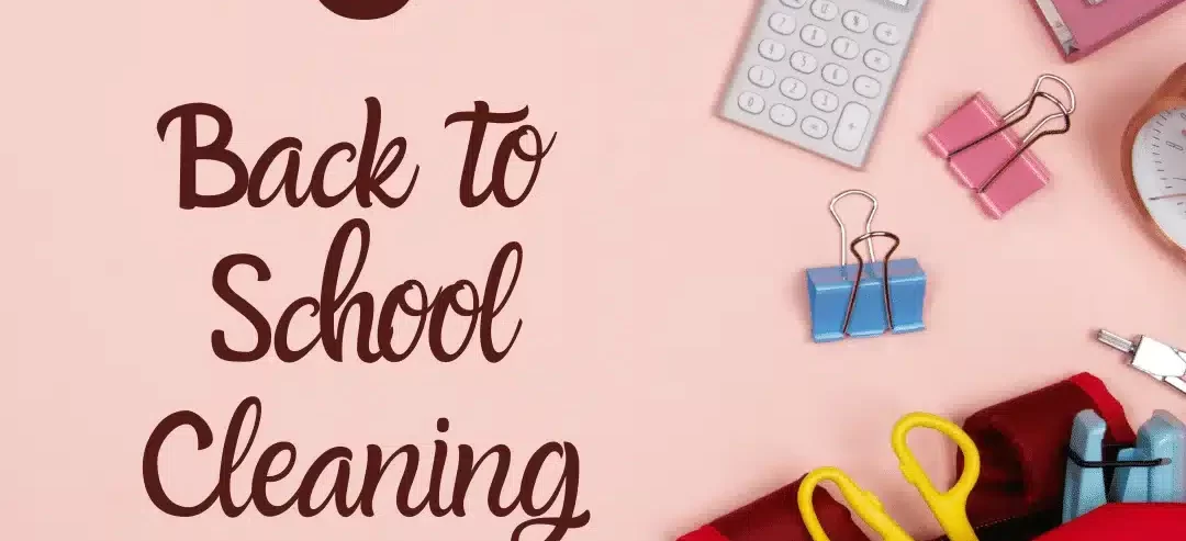 back to school cleaning tips